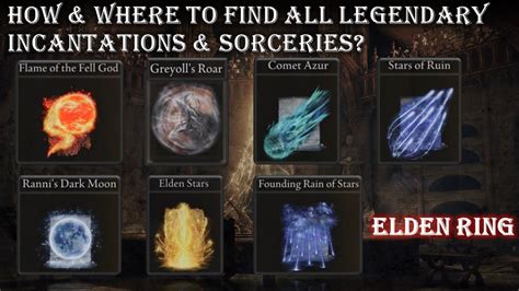 legendary sorceries and incantations|Elden Ring Legendary Sorceries and Incantations。